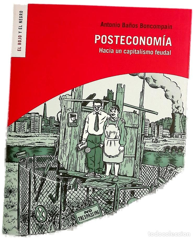Libros: Posteconom&iacute;a : hacia un capitalismo feudal