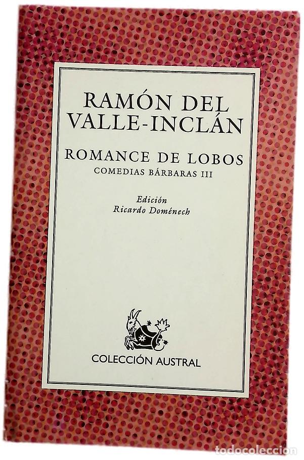 Libros: Romance de lobos - Valle-Incl&aacute;n, Ram&oacute;n del; Dom&eacute;nech, Ricardo