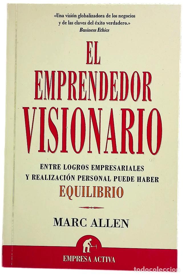 Libros: El emprendedor visionario entre tus logros empresariales y tu realizaci&oacute;n personal puede haber eq...