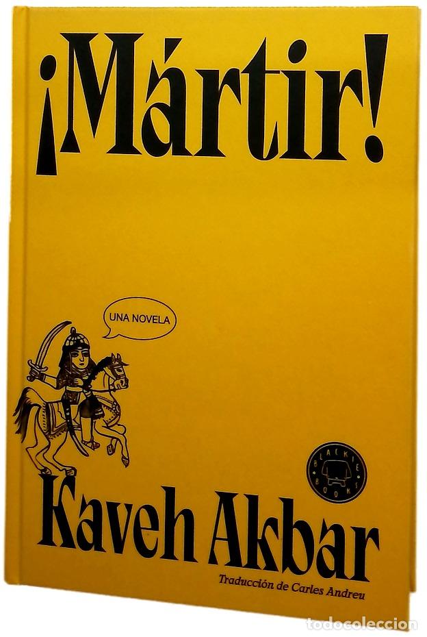 Libros: &iexcl;M&aacute;rtir! - Akbar, Kaveh; Andreu, Carles