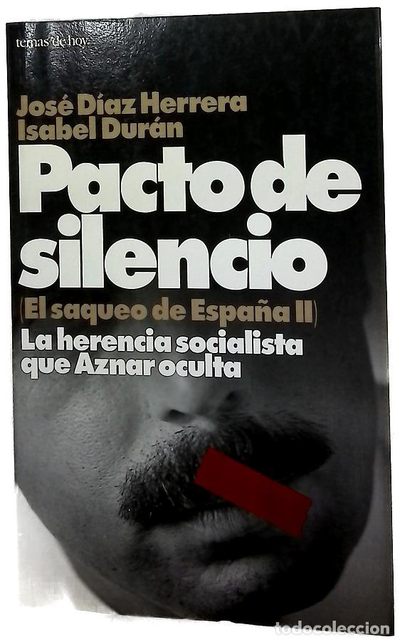 Libros: Pacto de silencio la herencia socialista que Aznar oculta