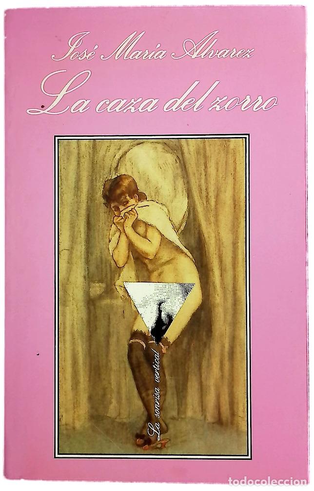 Libros: La caza del zorro - &Aacute;lvarez, Jos&eacute; Mar&iacute;a
