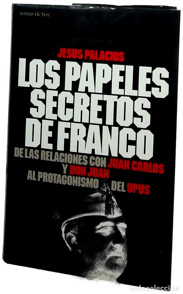 Libros: Los papeles secretos de Franco de las relaciones con Juan Carlos y Don Juan al protagonismo del Opus