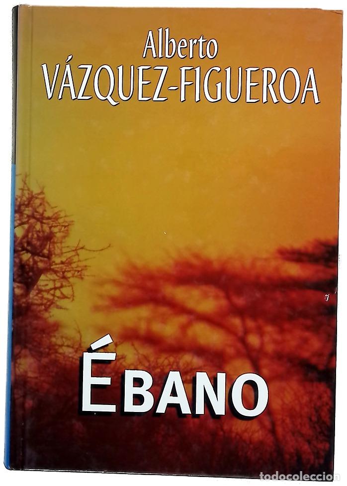 Libros: &Eacute;bano - V&aacute;zquez-Figueroa, Alberto