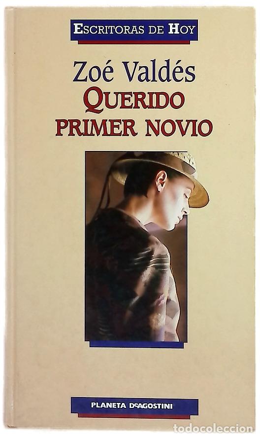 B&uuml;cher: Querido primer novio - Vald&eacute;s, Zo&eacute;