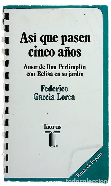 Libros: As&iacute; que pasen cinco a&ntilde;os Amor de Don Perlimplin con Belisa en su jard&iacute;n