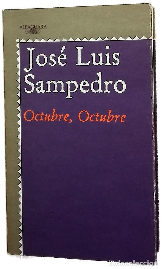 Libros: Octubre, octubre - Sampedro, Jos&eacute; Luis