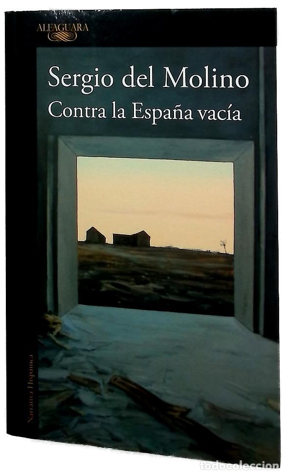 Libros: Contra la Espa&ntilde;a vac&iacute;a - Molino, Sergio del