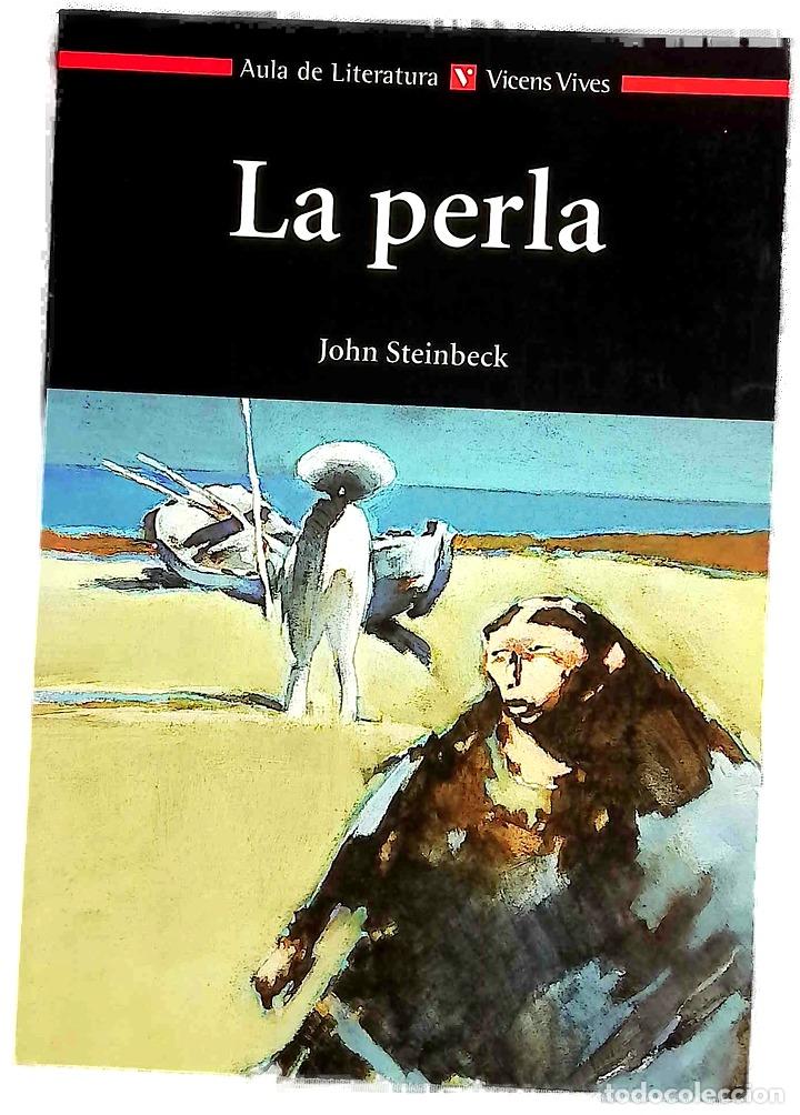 Libros: La perla - Steinbeck, John; Ant&oacute;n, Francisco; Insa, Jos&eacute; Ram&oacute;n; Gatag&aacute;n, Tino