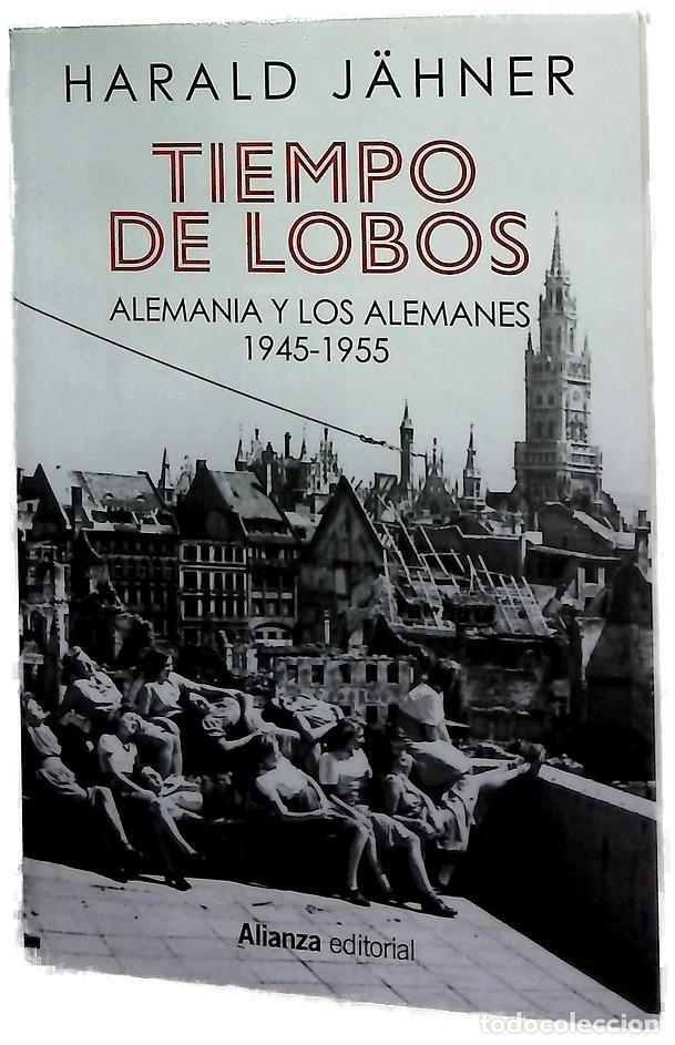 Libros: Tiempo de lobos : Alemania y los alemanes : 1945-1955