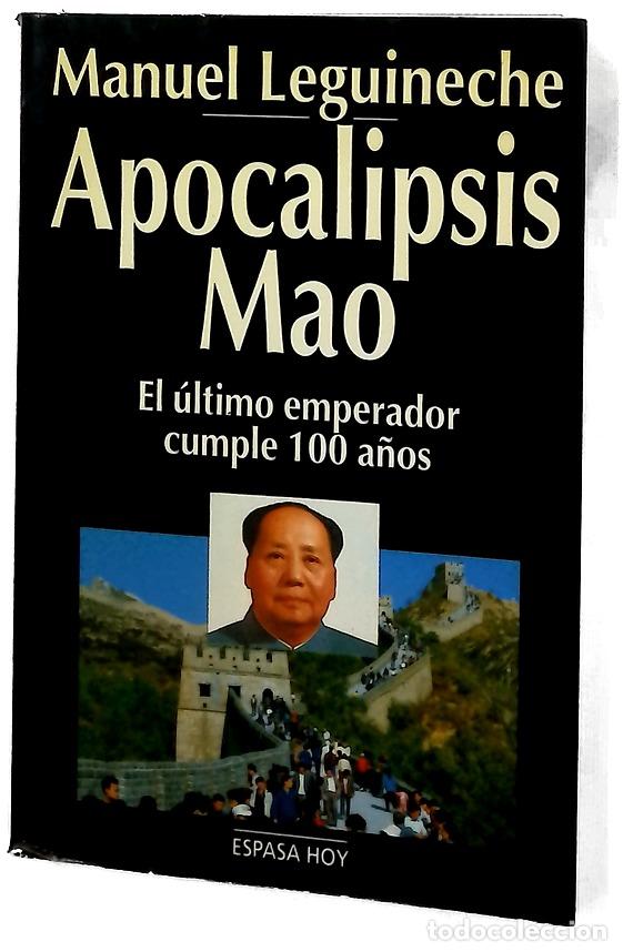 B&uuml;cher: Apocalipsis Mao el &uacute;ltimo emperador cumple 100 a&ntilde;os