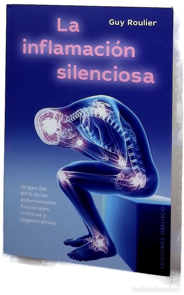 Livres: La inflamaci&oacute;n silenciosa : origen del 80% de las enfermedades funcionales, cr&oacute;nicas y degenerativas