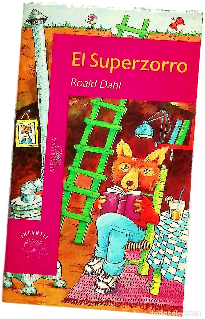 Livres: El superzorro - Dahl, Roald; Buckley, Ram&oacute;n; Elena, Horacio
