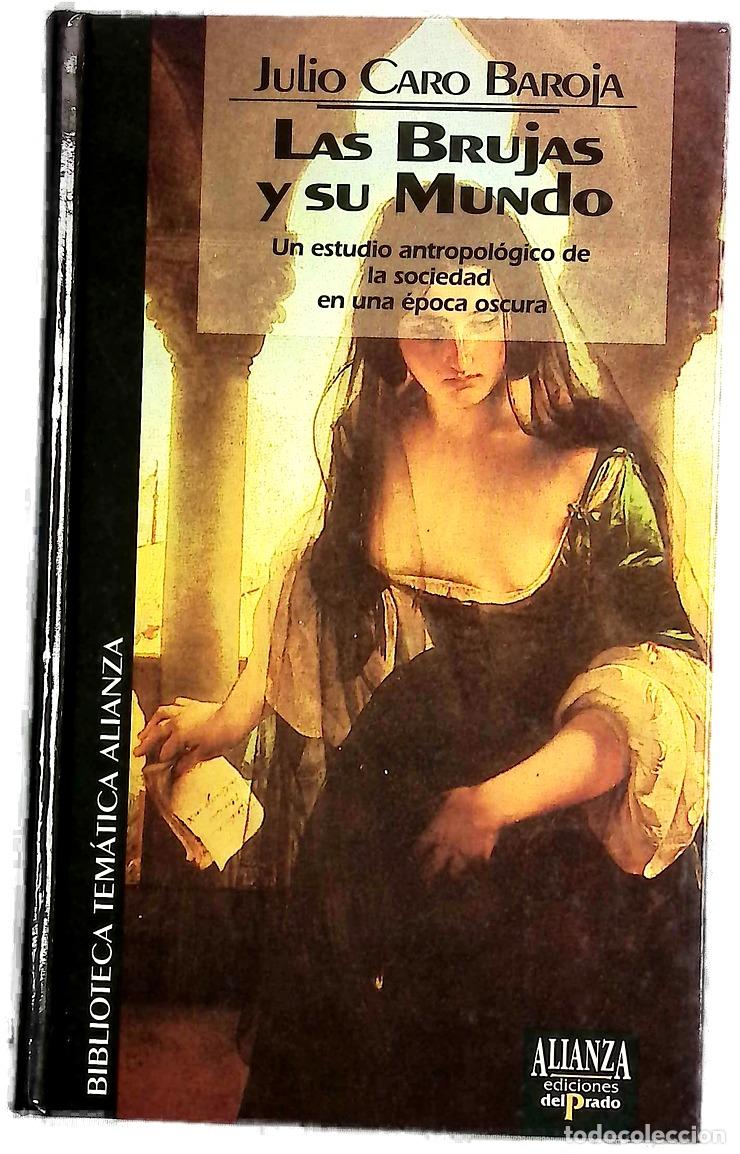 Livres: Las brujas y su mundo - Caro Baroja, Julio