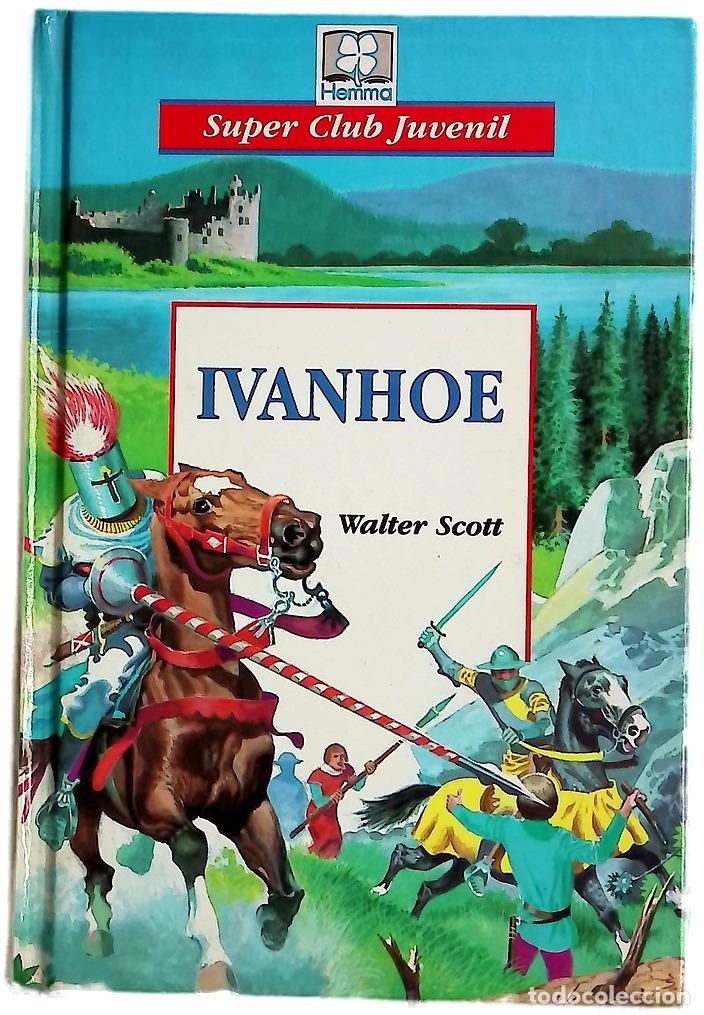 Livres: Ivanhoe - Scott, Walter - Hemma