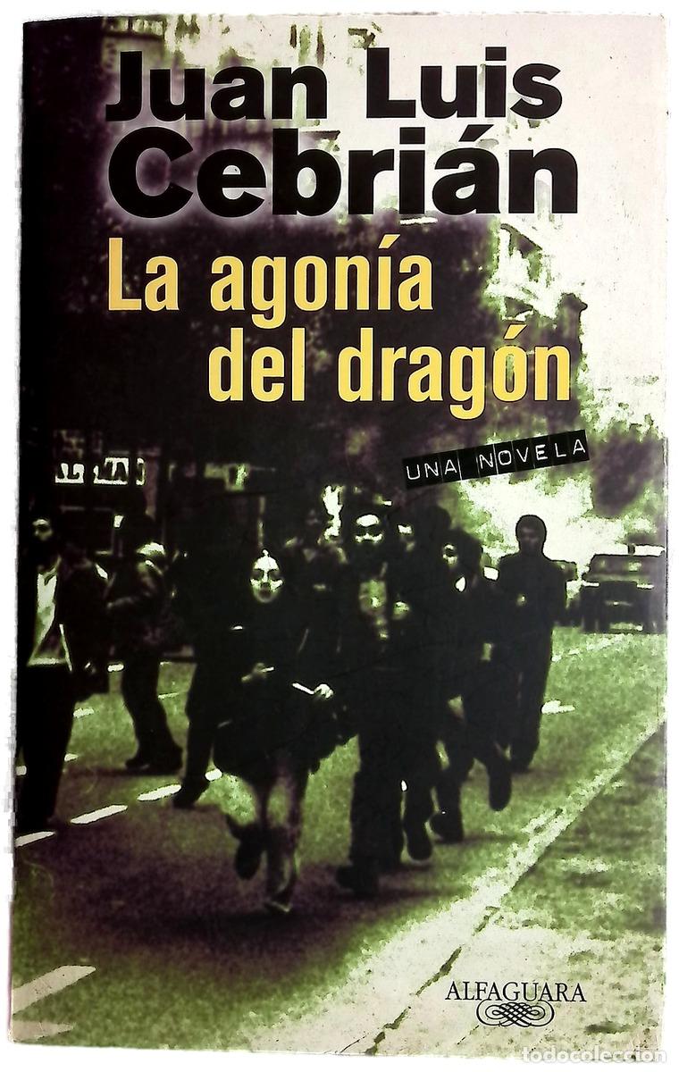 Libros: La agon&iacute;a del drag&oacute;n - Cebri&aacute;n, Juan Luis