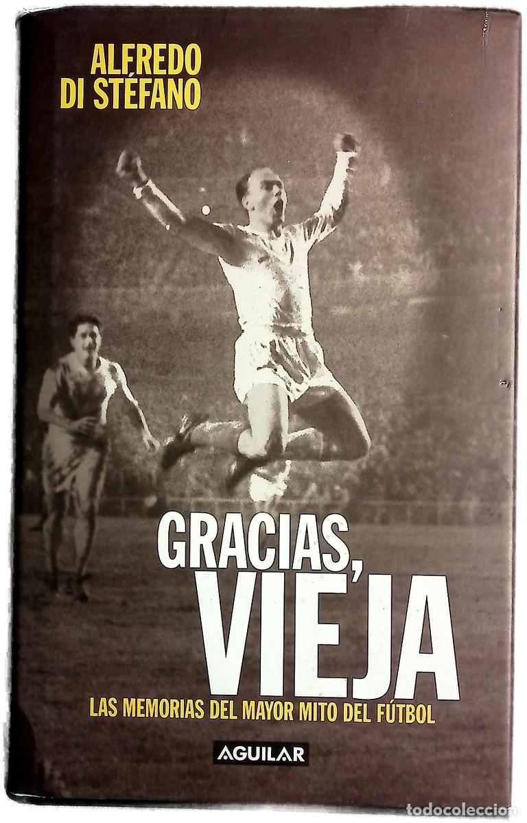 Libros: Gracias, vieja las memorias del mayor mito del f&uacute;tbol