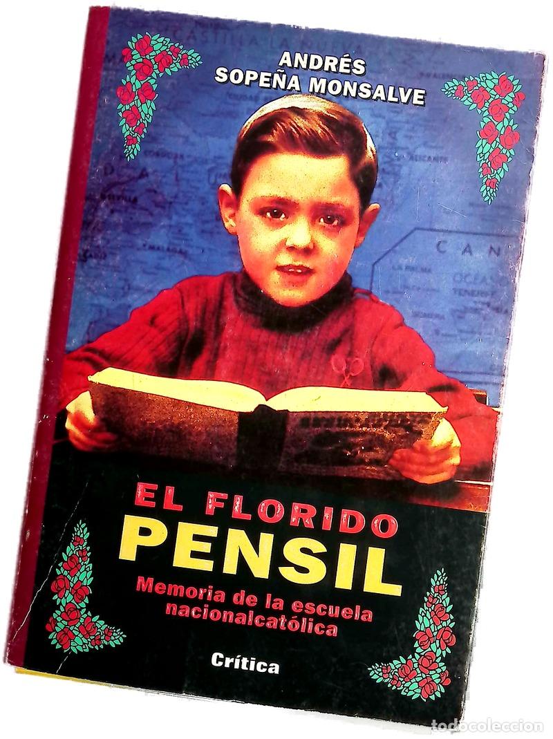 Libros: El florido pensil memoria de la escuela nacionalcat&oacute;lica