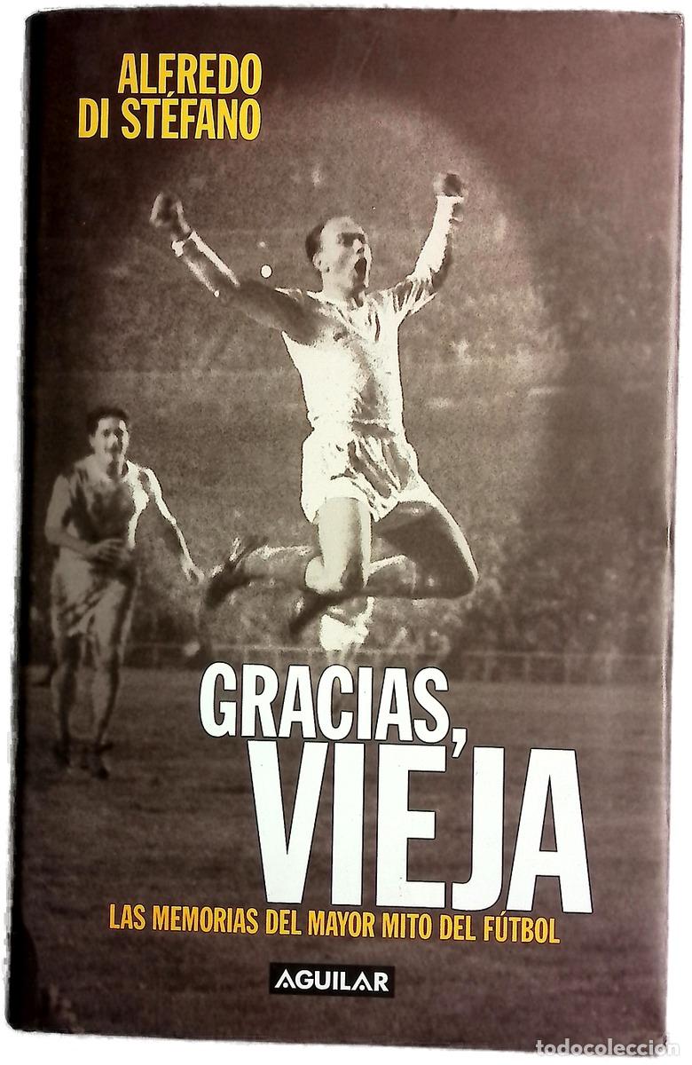 Libros: Gracias, vieja las memorias del mayor mito del f&uacute;tbol