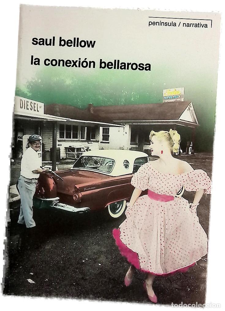 Libros: La conexi&oacute;n bellarosa - Bellow, Saul