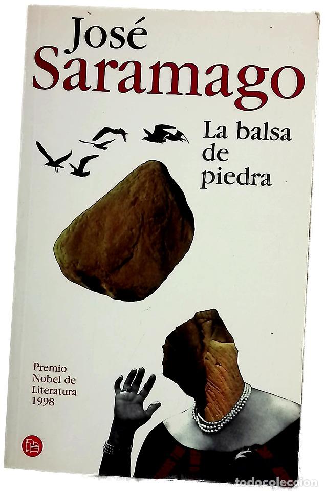 Libros: La balsa de piedra - Saramago, Jos&eacute;
