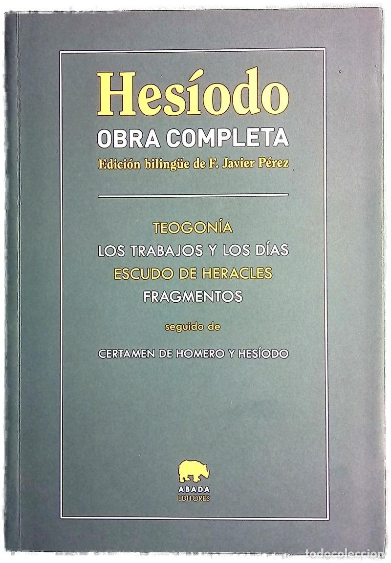 Libros: Obra completa - Hes&iacute;odo; P&eacute;rez, F. Javier