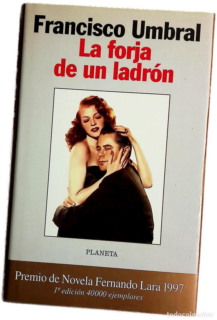 Libros: La forja de un ladr&oacute;n - Umbral, Francisco
