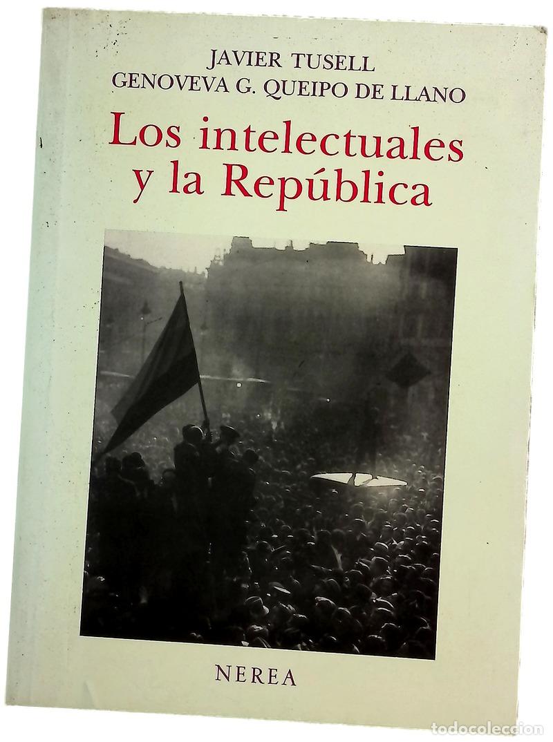 Libri di seconda mano: Los intelectuales y la Rep&uacute;blica