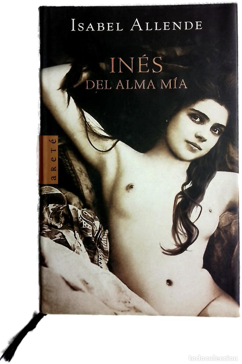 Libros: In&eacute;s del alma m&iacute;a - Allende, Isabel