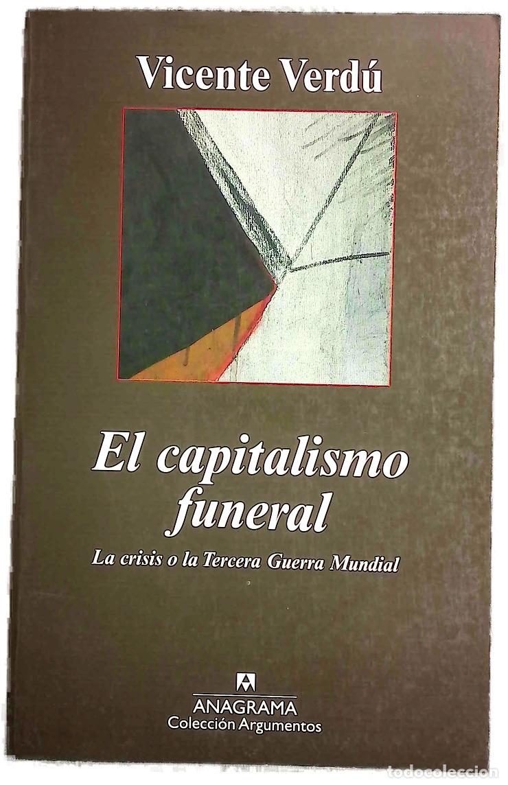 Libros: El capitalismo funeral la crisis o la tercera guerra mundial