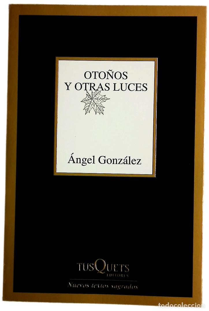 Libros: Oto&ntilde;os y otras luces - Gonz&aacute;lez, &Aacute;ngel