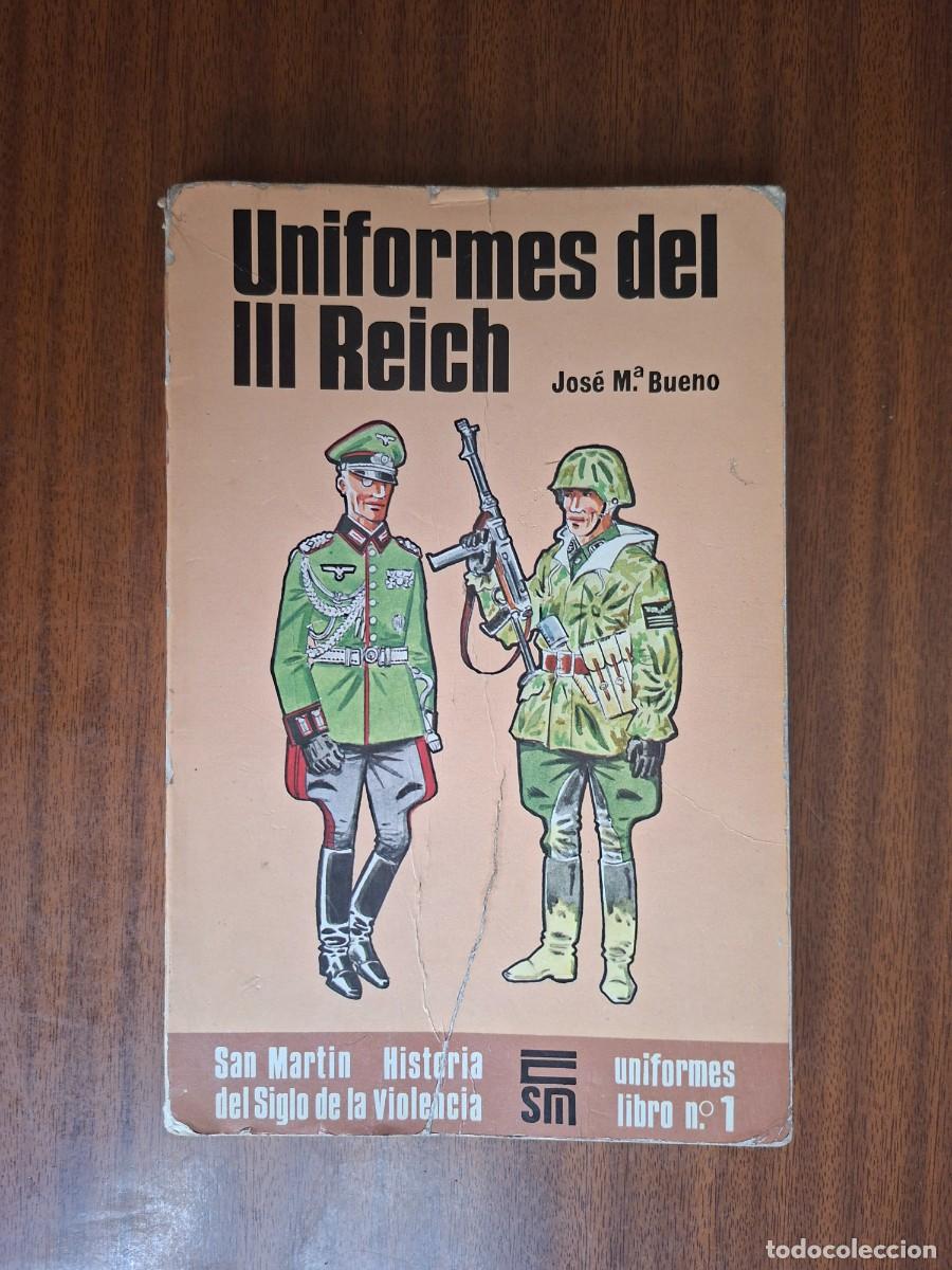 Libros: Uniformes del III Reich --- Jose M&ordf; Bueno