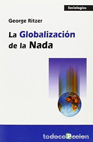 books: La Globalizaci&oacute;n De La Nada - George Ritzer