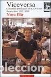 books: Viceversa - Columnas Publicadas En La Naci&frac34;n 1997-1998 - BAR, NORA