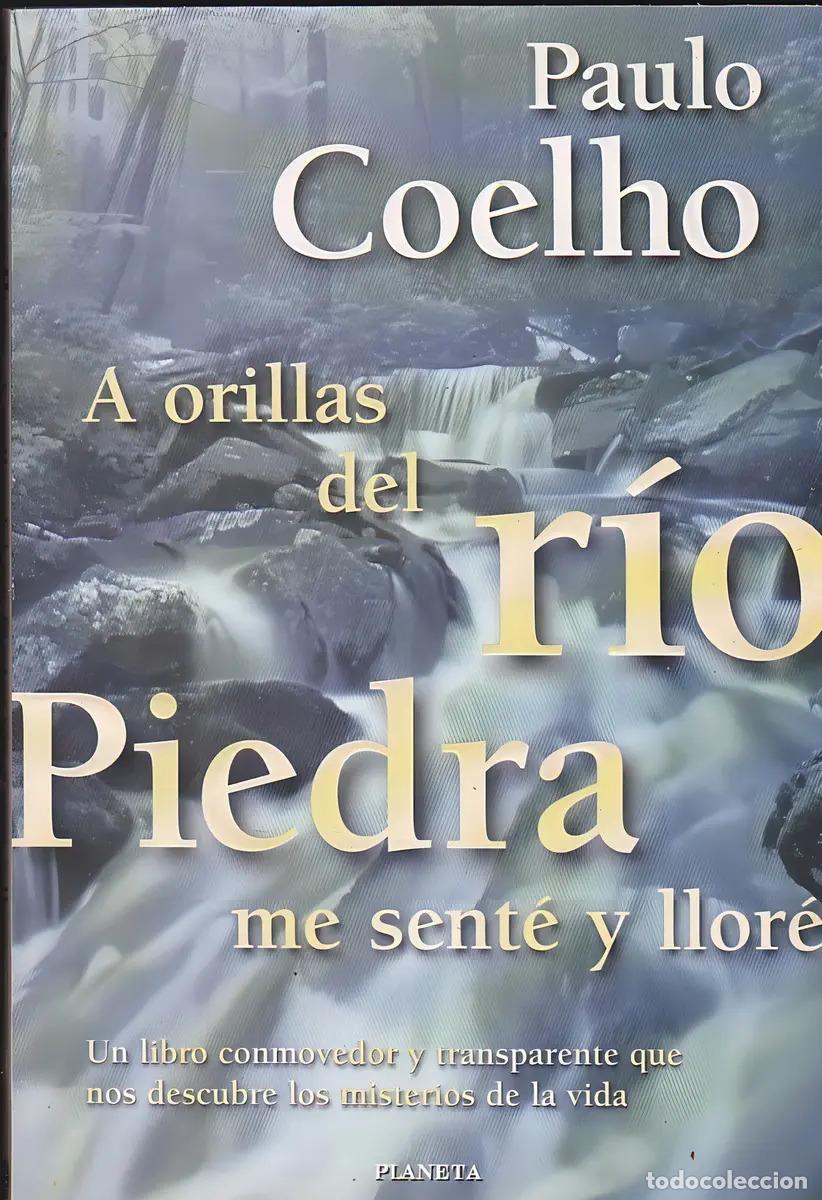 books: A Orillas Del R&iacute;o Piedra Me Sent&eacute; Y Llor&eacute; - Paulo Coelho