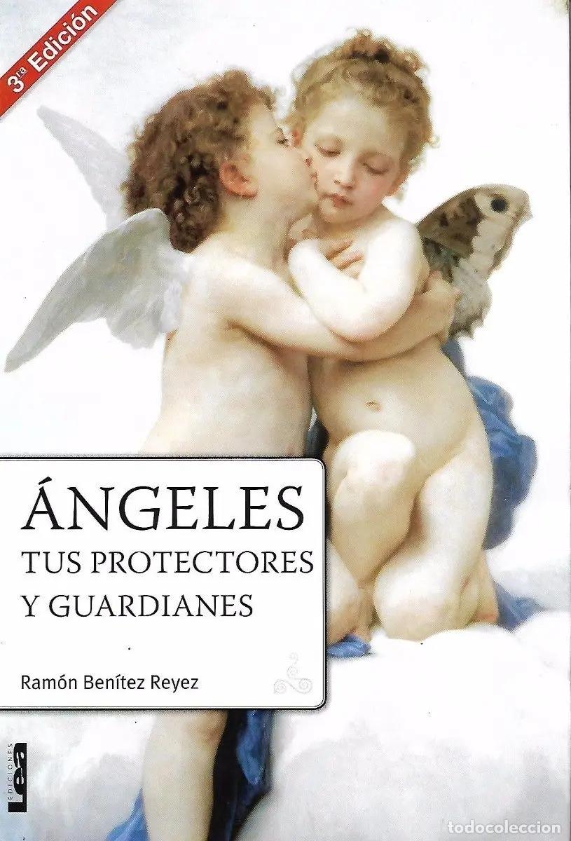 books: &Aacute;ngeles, Tus Protectores Y Guardianes - Ram&oacute;n Ben&iacute;tez Reyes