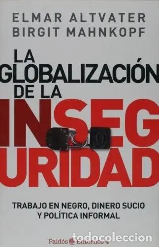 books: La Globalizaci&oacute;n De La Inseguridad - Elmar Altvater, Birgit - Elmar Altvater, Birgit Mahnkopf