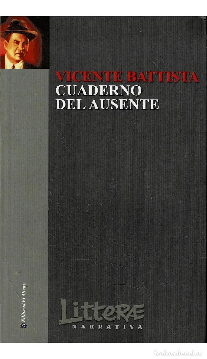books: Cuaderno Del Ausente/absent Notebook - Battista, Vicente