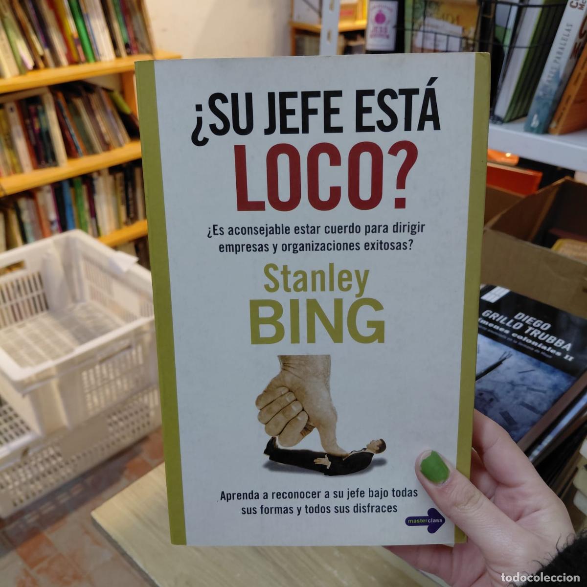 books: Su Jefe Esta Loco?/ Is Your Boss Crazy? - Stanley Bing