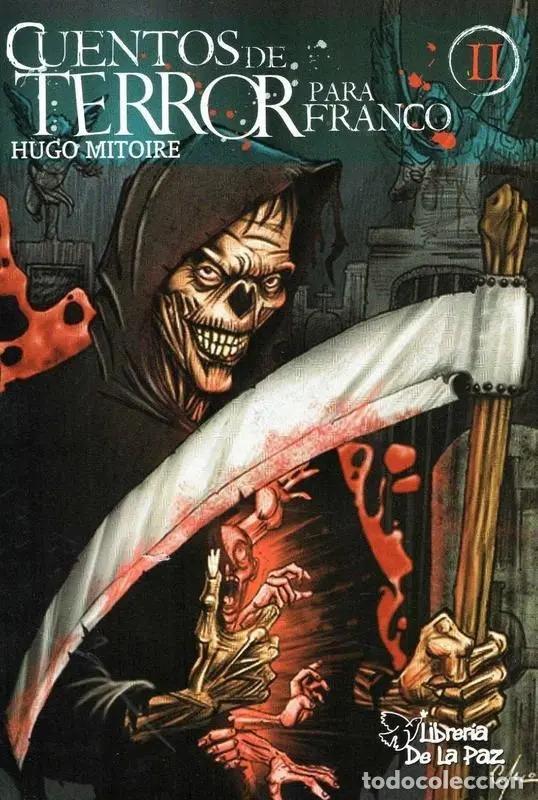 Libri di seconda mano: Cuentos De Terror Para Franco Ii : Incre&iacute;bles Y Extra&ntilde;os Cas - Mitoire Hugo Daniel