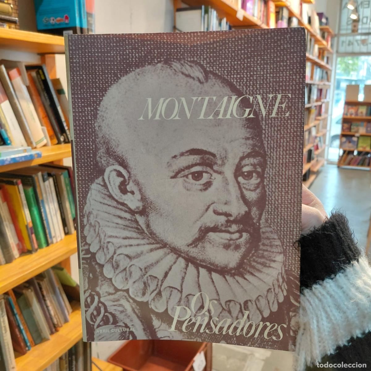 Libros: Montaigne - Os Pensadores (abril Cultural) - Michel de Montaigne