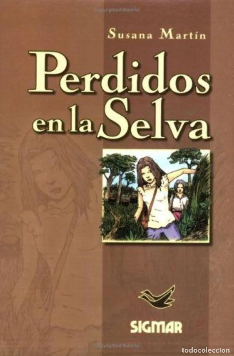 Libros: Perdidos En La Selva - Susana Mart&iacute;n (det.) - Susana Mart&iacute;n
