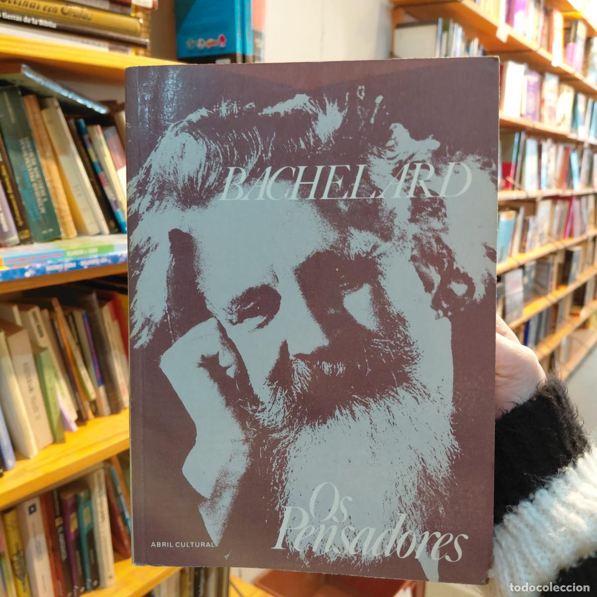 Libros: Os Pensadores - Bachelard - Gaston Bachelard
