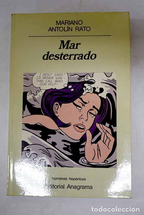 Libros: Mar desterrado: Antol&iacute;n Rato, Mariano.- Antol&iacute;n Rato, Mariano
