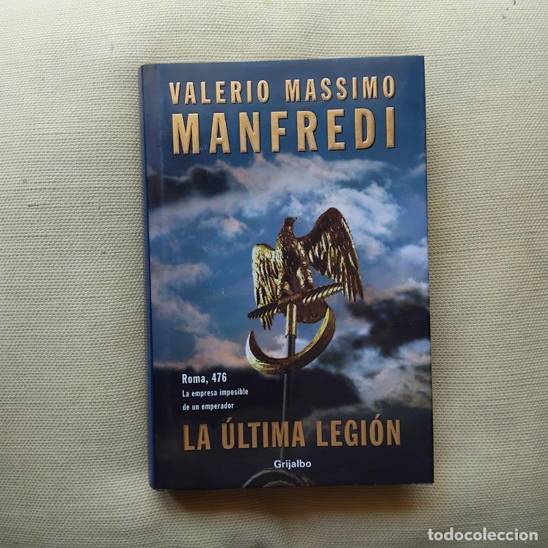 Libros: La &uacute;ltima legi&oacute;n - Valerio Massimo Manfredi