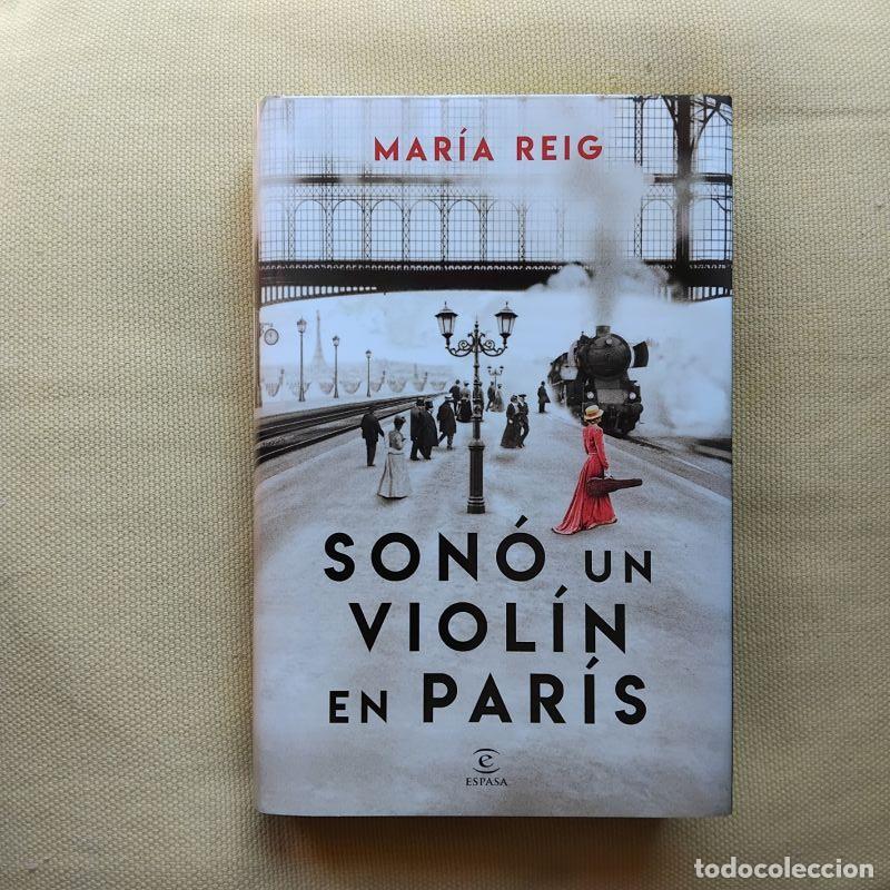 Libros: Son&oacute; un viol&iacute;n en Par&iacute;s - Mar&iacute;a Reig