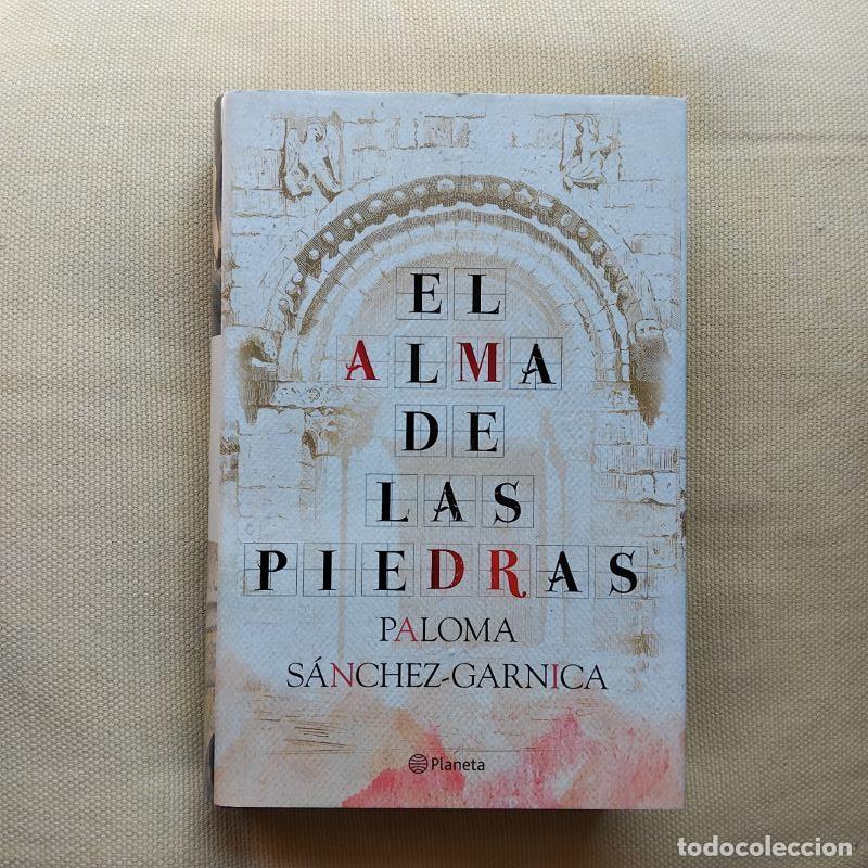 Libros: El alma de las piedras - Paloma S&aacute;nchez-Garnica