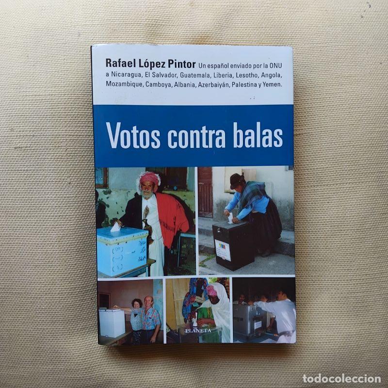 Libros: Votos contra balas - Rafael L&oacute;pez Pintor
