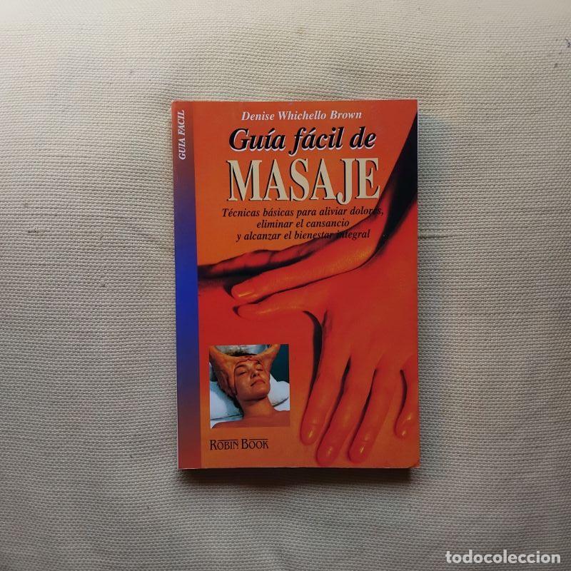 Libros: Gu&iacute;a f&aacute;cil de masaje - Denise Whichello Brown