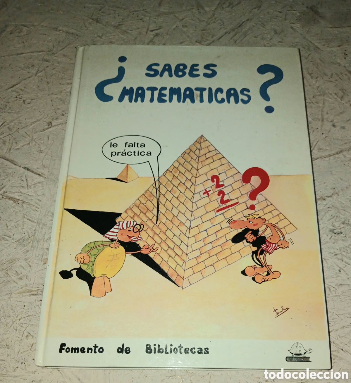 Libros: LIBRO &iquest;SABES MATEM&Aacute;TICAS? - FOMENTO DE BIBLIOTECAS (1984). DIVULGACI&Oacute;N / CURIOSIDADES.